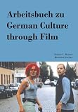 Arbeitsbuch zu German Culture Through Film (in German)