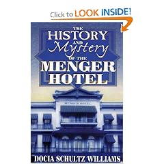 History and Mystery of the MENGER Hotel