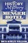 History and Mystery of the MENGER Hotel