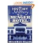 History and Mystery of the MENGER Hotel