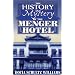 History and Mystery of the MENGER Hotel