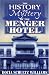 History and Mystery of the MENGER Hotel