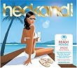 Hed Kandi Beach House 2008