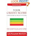 Your Credit Score, Your Money & What's At Stake (updated Edition): How To