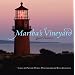 Martha's Vineyard: Quiet Pleasures