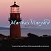Martha's Vineyard: Quiet Pleasures