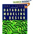 Database Modeling and Design (The Morgan Kaufmann Series in Data... by  ToJ. Teorey
