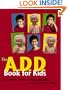 A.D.D. Book For Kids, The