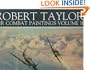 Robert Taylor: Air Combat Paintings (Vol 2)