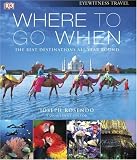 Where To Go When (Eyewitness Travel Guides)