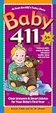 Baby 411: Clear Answers & Smart Advice For Your Babys First Year (KINDLE edition) (Baby:411)