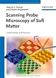 Scanning Probe Microscopy of Soft Matter