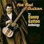Hot Rod Guitar: The Danny Gatton Anthology