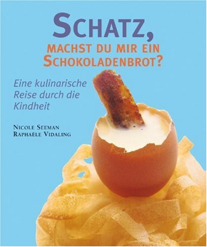 Schatz, machst du mir ein Schokoladenbrot? by Nicole Seeman