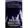 Anita Blake, Tome 6 : Mortelle s�duction