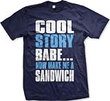 Cool Story Babe… Now Make Me A Sandwich Mens T-shirt, Big and Bold Funny Statements Tee Shirt, XXX-Large, Navy