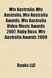 Mtv Australia: Mtv Australia, Mtv Australia Awards, Mtv Australia Video Music Awards 2007, Ruby Rose, Mtv Australia Awards 2009