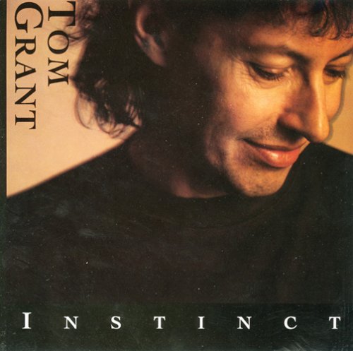 Tom Grant - Instinct - Zortam Music