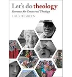 Let's do theology : resources for contextual theology