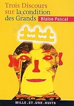 Trois Discours sur la condition des grands : Suivis de Pensées sur la politique