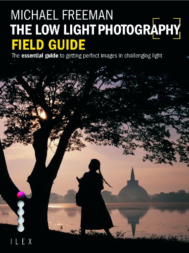 The Low Light Photography Field Guide (Photographer's 