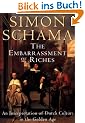 The Embarrassment of Riches: An Interpretation of Dutch Culture in the Golden Age (Vintage)