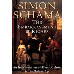 The Embarrassment of Riches: An Interpretation of Dutch Culture in the Golden Age (Vintage)