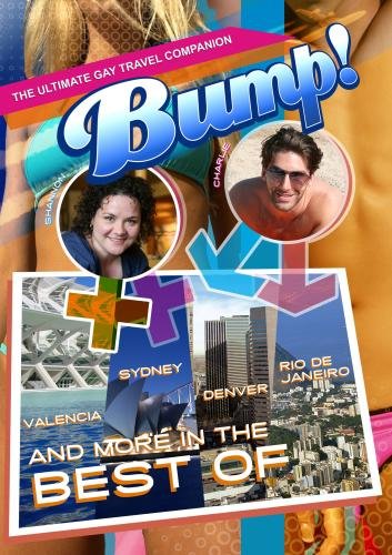 Bump-The Ultimate Gay Travel Companion Best Of