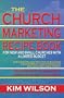 "The Church Marketing Recipe Book: For New and Small Churches with a Limited Budget" (Church Marketing Recipe Book Series, Volume 1)