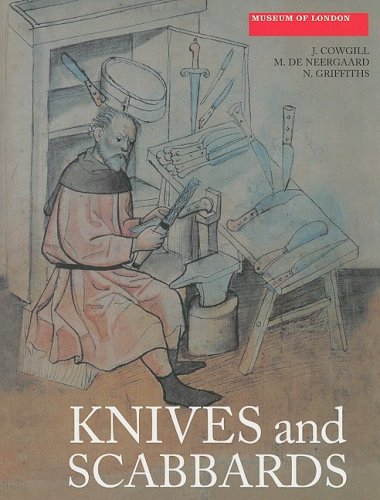 Knives and Scabbards (Medieval Finds from Excavations in London)