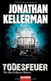 Todesfeuer: Ein Alex-Delaware-Roman - Jonathan Kellerman