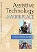 Assistive Technology in the Workplace, 1e
