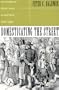 DOMESTICATING THE STREET: REFORM OF PUBLIC SPACE HARTFORD,1850-193 (URBAN LIFE & URBAN LANDSCAPE)