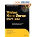 Windows Home Server User's Guide (Expert's Voice)