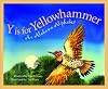 Y Is For Yellowhammer: An Alabama Alphabet Edition 1. (Discover America State By State. Alphabet Series)