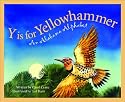 Y Is For Yellowhammer: An Alabama Alphabet Edition 1. (Discover America State By State. Alphabet Series)