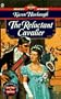 The Reluctant Cavalier (Signet Regency Romance)