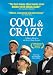 Cool & Crazy