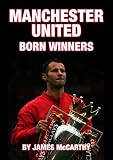 Manchester United FC - Born Winners
