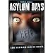 Asylum Days