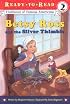 Betsy Ross and the Silver Thimble (Ready-to-Read. Level 2)