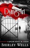 Dying Art (A Dylan Scott Mystery)