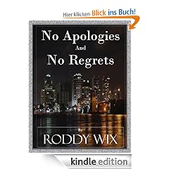 No Apologies and No Regrets