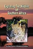 Exploring the Wildlife of Southern Africa [VHS]