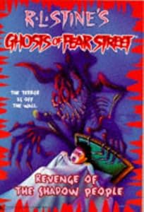 Revenge of the Shadow People (R.L. Stine's Ghosts of Fear Street, No 9) by R.L. Stine