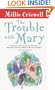 The Trouble with Mary