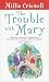 Books : The Trouble with Mary