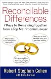 Reconcilable Differences: 7 Keys to Remaining Together from a Top Matrimonial Lawyer