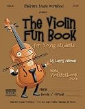 The Violin Fun Book: for Young Students