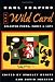 Search : The Wild Card: Selected Poems, Early and Late
